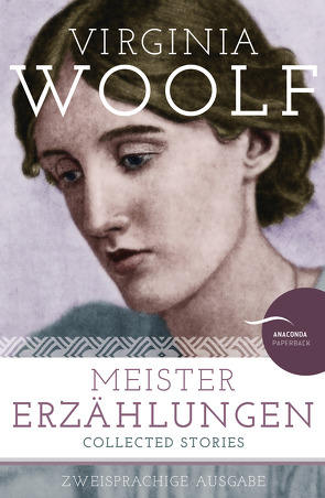 Meistererzählungen / Collected Stories von Kröning,  Christel, Woolf,  Virginia