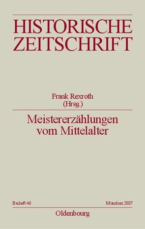 Meistererzählungen vom Mittelalter von Rexroth,  Frank