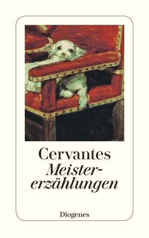 Meistererzählungen von Cervantes Saavedra,  Miguel de, Uslar,  Gerda von
