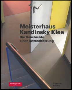 Meisterhaus Kandinsky Klee von Kurz,  Philip