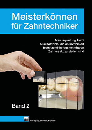 Meisterkönnen für Zahntechniker, Band 2 von Ohlendorf,  Klaus