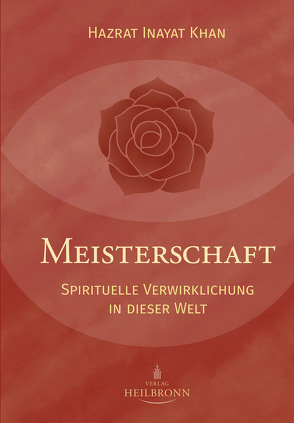 Meisterschaft von Berge,  Martina, Inayat Khan,  Hazrat, Khan,  Pir Vilayat Inayat, Splieth,  Peter Assad, Streuff,  Kerstin Fatiha