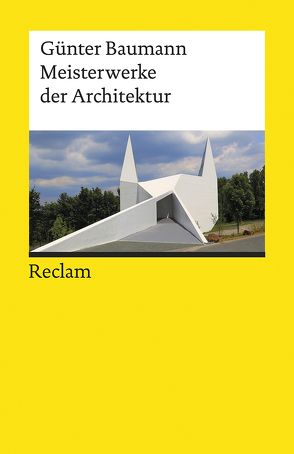 Meisterwerke der Architektur von Baumann,  Günter