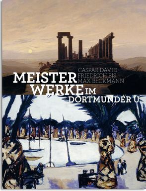 Meisterwerke im Dortmunder U von Dr. Langemeyer,  Gerhard
