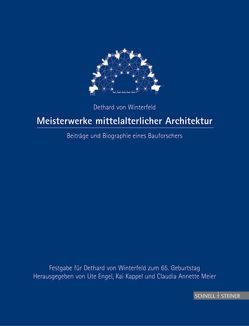 Meisterwerke mittelalterlicher Architektur von Engel,  Ute, Kappel,  Kai, Meier,  Claudia Annette, von Winterfeld,  Dethard