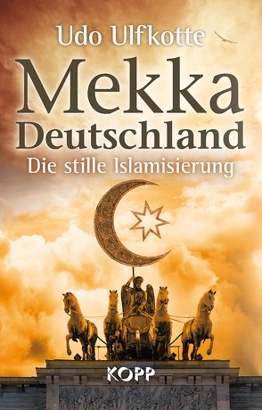 Mekka Deutschland von Ulfkotte,  Udo