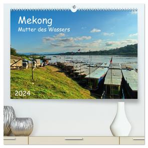 Mekong, Mutter des Wassers (hochwertiger Premium Wandkalender 2024 DIN A2 quer), Kunstdruck in Hochglanz von Böck,  Herbert