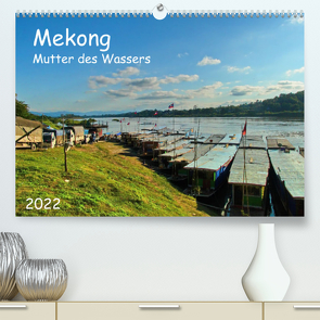 Mekong, Mutter des Wassers (Premium, hochwertiger DIN A2 Wandkalender 2022, Kunstdruck in Hochglanz) von Böck,  Herbert