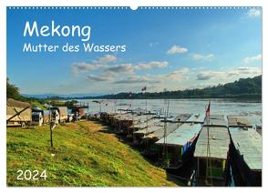 Mekong, Mutter des Wassers (Wandkalender 2024 DIN A2 quer), CALVENDO Monatskalender von Böck,  Herbert