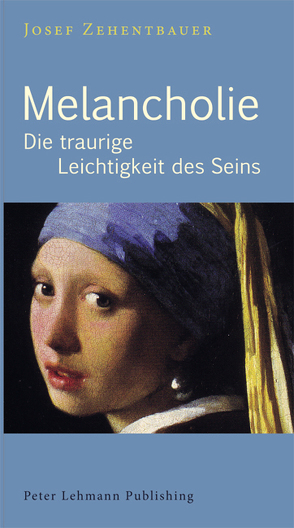 Melancholie (Neuausgabe) von Zehentbauer,  Josef