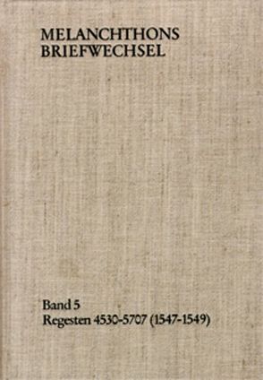 Melanchthons Briefwechsel / Band 6: Regesten 5708-6690 (1550–1552) von Melanchthon,  Philipp, Scheible,  Heinz, Thüringer,  Walter
