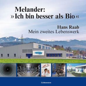 Melander: „Ich bin besser als Bio“ von Raab,  Hans, Schmitt-Gramsch,  Gertrud, Voltmer,  Sebastian