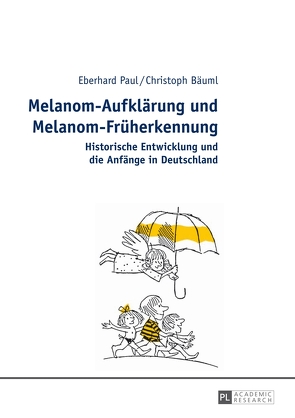 Melanom-Aufklärung und Melanom-Früherkennung von Bäuml,  Christoph, Paul,  Eberhard