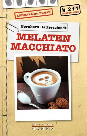 Melaten Macchiato von Hatterscheidt,  Bernhard