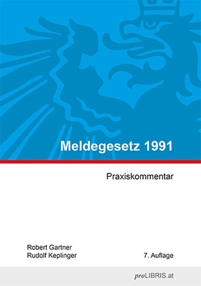 Meldegesetz 1991 von Gartner,  Robert, Keplinger,  Rudolf
