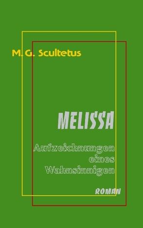 Melissa von Schareika,  Helmut, Scultetus,  M.G.