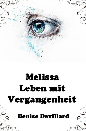 Melissa – Leben mit Vergangenheit von Devillard,  Denise