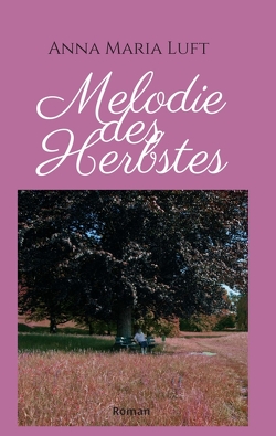 Melodie des Herbstes von Luft,  Anna Maria