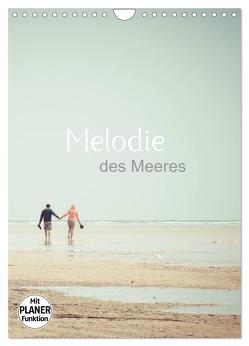 Melodie des Meeres (Wandkalender 2024 DIN A4 hoch), CALVENDO Monatskalender von Wasinger,  Renate
