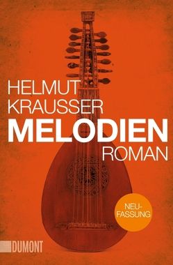 Melodien von Krausser,  Helmut
