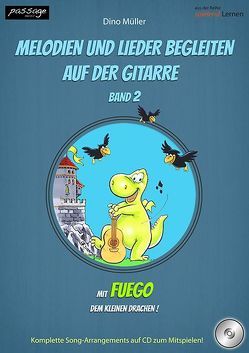 Melodien und Lieder begleiten auf der Gitarre, Band 2 von Müller,  Dino