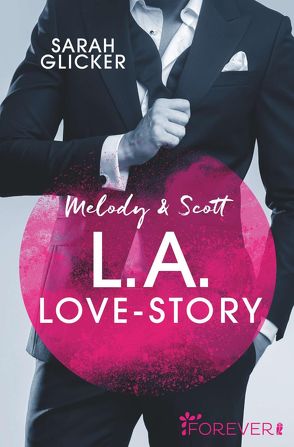 Melody & Scott – L.A. Love Story von Glicker,  Sarah