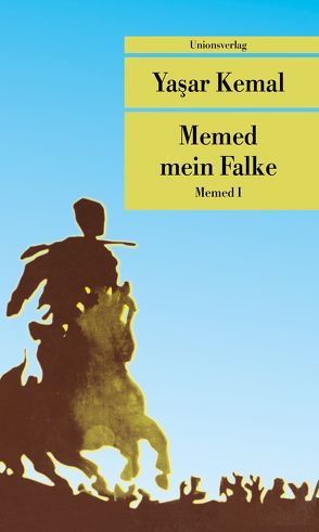 Memed mein Falke von Brands,  Horst Wilfrid, Kemal,  Yasar