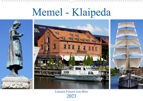 Memel – Klaipeda. Litauens Fenster zum Meer (Wandkalender 2023 DIN A2 quer) von von Loewis of Menar,  Henning