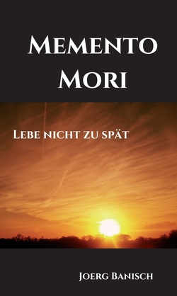 Memento Mori von Banisch,  Joerg