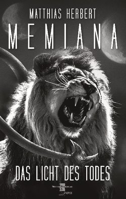 Memiana 1 – Das Licht des Todes von Herbert,  Matthias