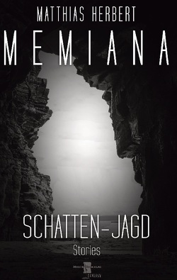 Memiana – Schatten-Jagd von Herbert,  Matthias