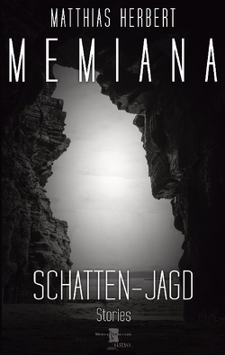 Memiana – Schatten-Jagd von Herbert,  Matthias