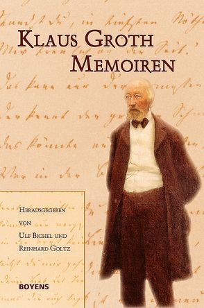 Memoiren von Bichel,  Ulf, Goltz,  Reinhard, Groth,  Klaus