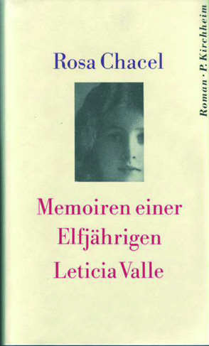 Memoiren einer Elfjährigen – Leticia Valle von Chacel,  Rosa, Kultzen,  Peter, Meyer-Minnemann,  Maralde