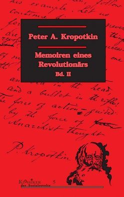 Memoiren eines Revolutionärs / Memoiren eines Revolutionärs Bd. 2 von Becker,  Heiner, Kropotkin,  Peter A., Walter,  Nicolas