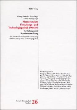 Memorandum Forschungs- und Technologiepolitik 1994/95 von Adamczak,  Wolfgang, Ahrweiler,  Georg, Anton,  Werner, Buhr,  Regina, Döge,  Peter, Gill,  Bernhard, Hennicke,  Peter, Rilling,  Rainer