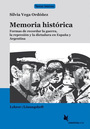 Memoria histórica / Lehrerheft von Vega Ordoñez,  Silvia