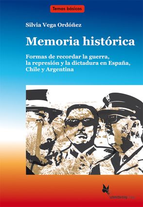 Memoria histórica (Textdossier) von Vega Ordoñez,  Silvia