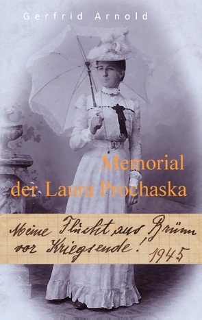 Memorial der Laura Prochaska von Arnold,  Gerfrid