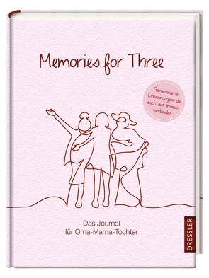 Memories for Three. Das Journal für Oma-Mama-Tochter von Funk,  Kristin