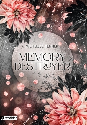 memory Destroyer von Tenner,  Michelle E.