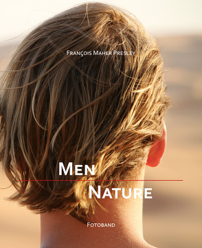 Men – Nature von Presley,  François Maher
