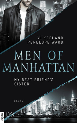 Men of Manhattan – My Best Friend’s Sister von Görnig,  Antje, Keeland,  Penelope Ward,  Vi