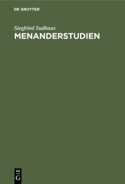 Menanderstudien von Sudhaus,  Siegfried