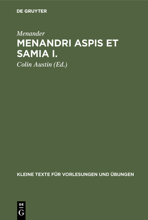 Menandri Aspis et Samia I. von Austin,  Colin, Menander