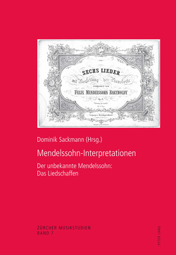 Mendelssohn-Interpretationen von Sackmann,  Dominik