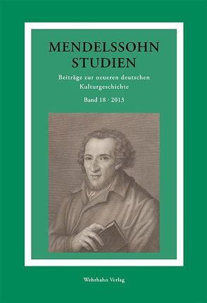 Mendelssohn-Studien 18 von Schmidt-Hensel,  Roland Dieter, Schulte,  Christoph
