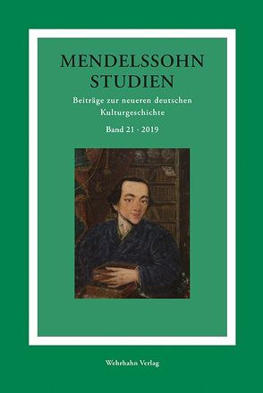 Mendelssohn-Studien 21 von Schmidt-Hensel,  Roland Dieter, Schulte,  Christoph