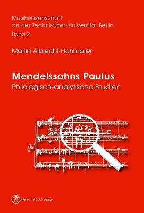 Mendelssohns Paulus von Albrecht-Hohmaier,  Martin