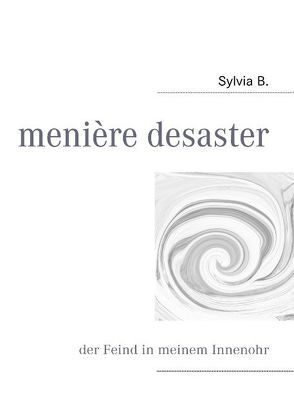 menière desaster von B.,  Sylvia